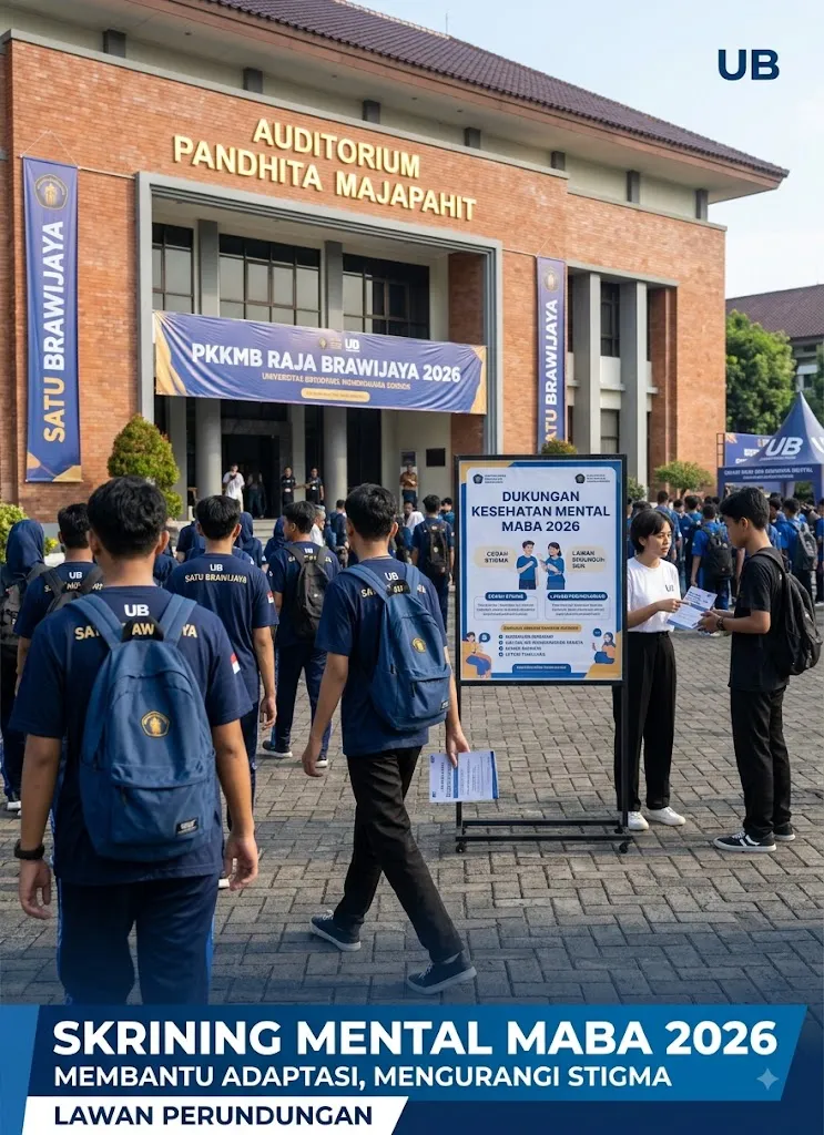 KOMITMEN UB SAMBUT MABA 2026, UTAMAKAN KESEHATAN MENTAL DAN LINGKUNGAN BEBAS PERUNDUNGAN
